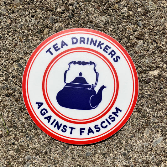 Sticker, Tea Drinkers Against Fascism